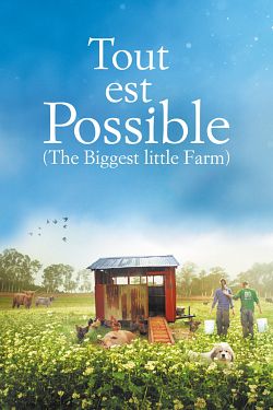Tout est possible (The biggest little farm) - FRENCH BDRip