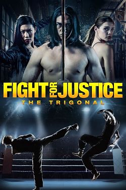 The Trigonal: Fight for Justice - FRENCH WEBRip