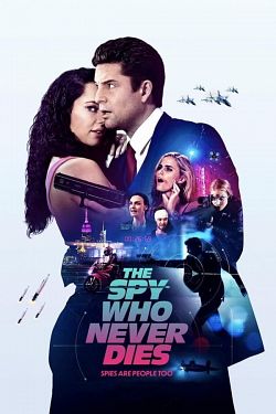 The Spy Who Never Dies - FRENCH WEBRip