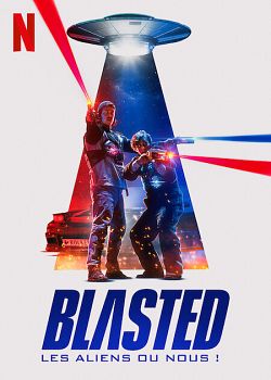 Blasted : Les aliens ou nous ! - FRENCH HDRip